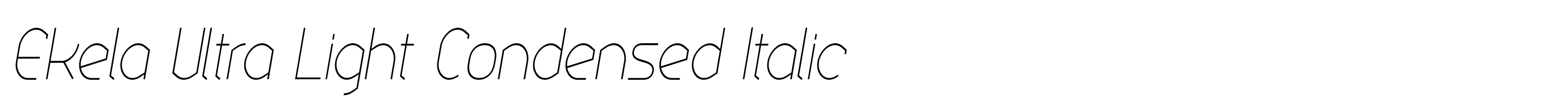 Ekela Ultra Light Condensed Italic